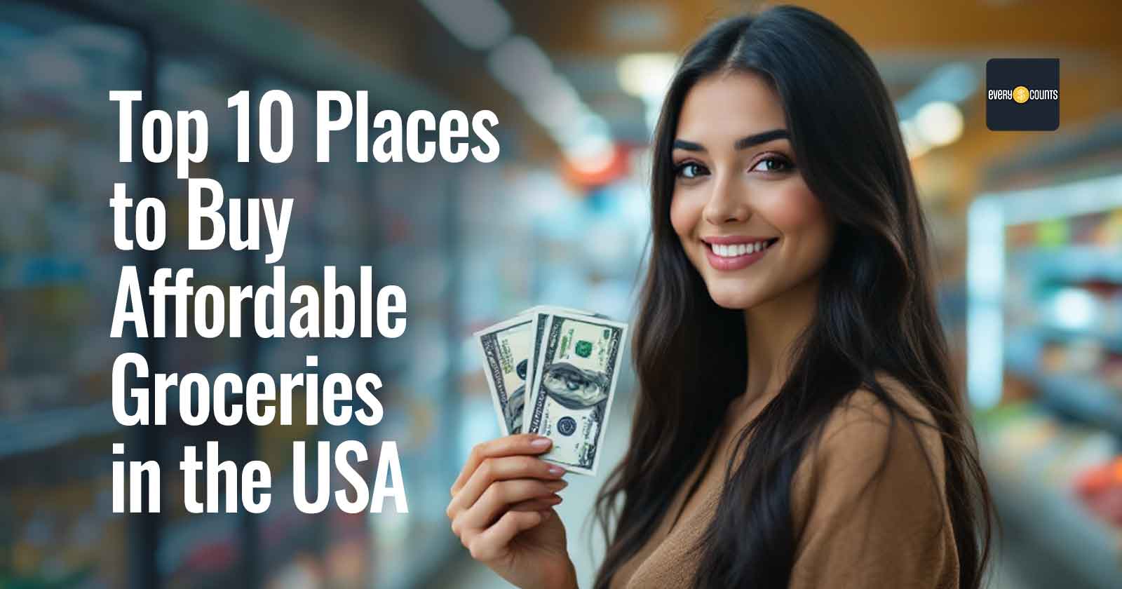 Top 10 Places to Buy Affordable Groceries in the USA